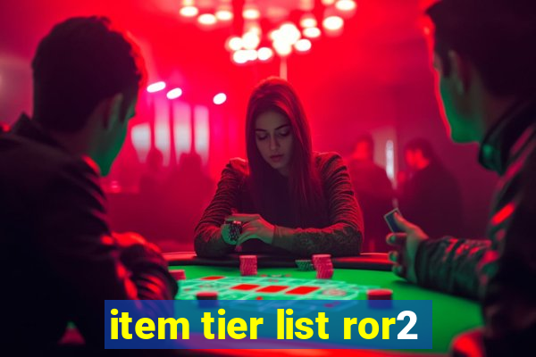 item tier list ror2